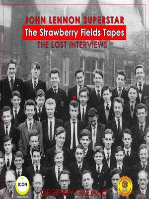 cover image of John Lennon Superstar; the Strawberry Fields Tapes; the Lost Interviews